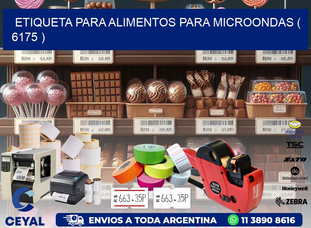 ETIQUETA PARA ALIMENTOS PARA MICROONDAS ( 6175 )
