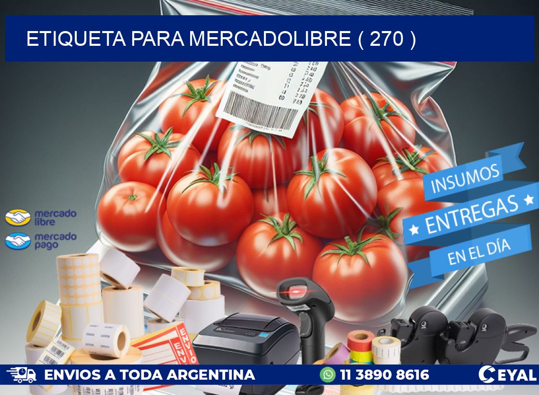 ETIQUETA PARA MERCADOLIBRE ( 270 )