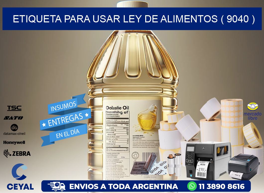 ETIQUETA PARA USAR LEY DE ALIMENTOS ( 9040 )