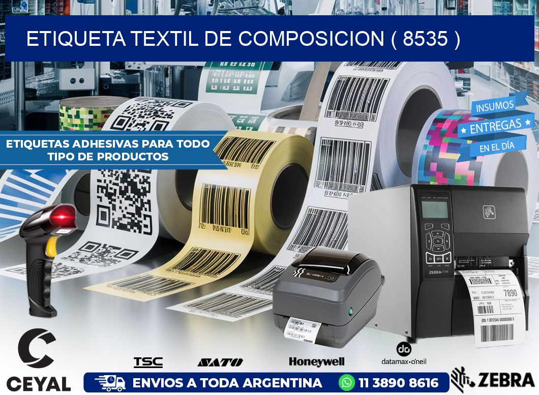 ETIQUETA TEXTIL DE COMPOSICION ( 8535 )