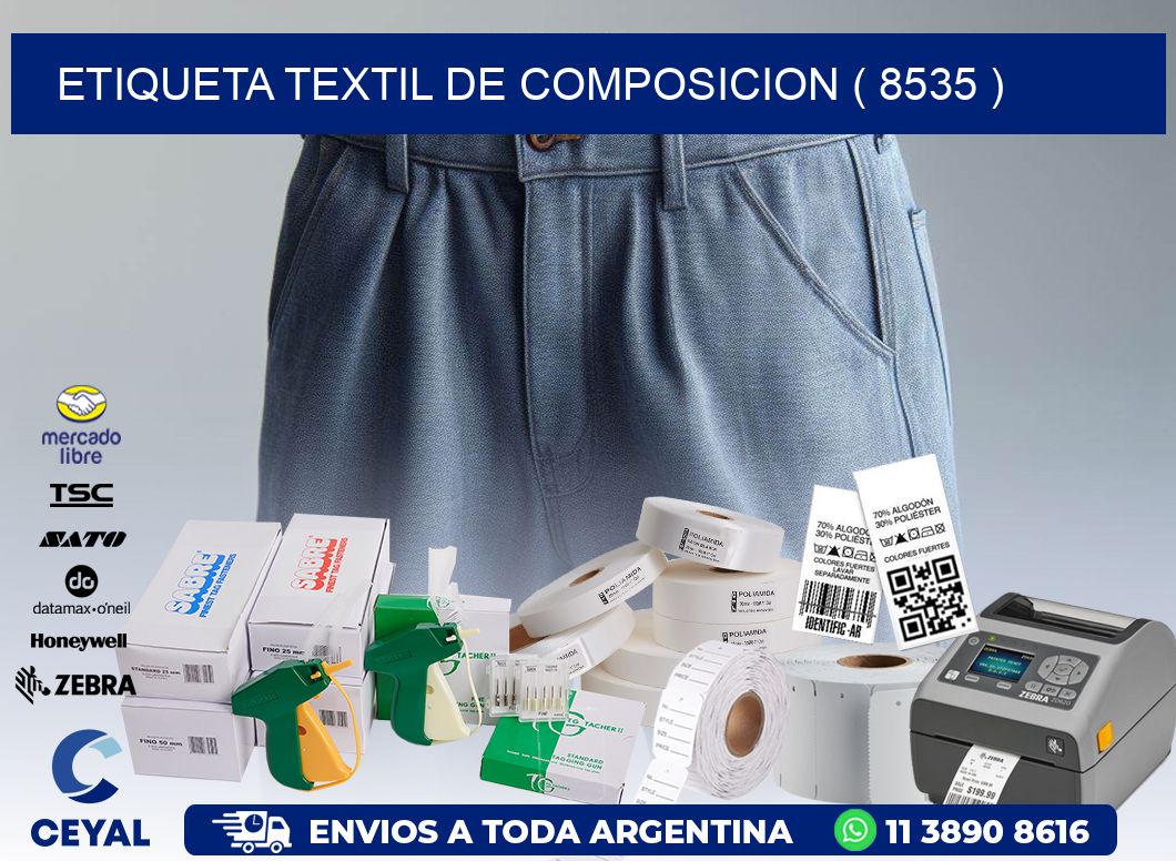 ETIQUETA TEXTIL DE COMPOSICION ( 8535 )