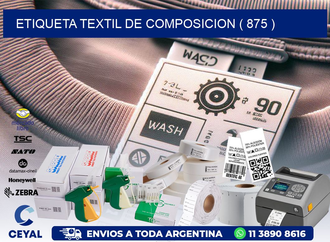 ETIQUETA TEXTIL DE COMPOSICION ( 875 )