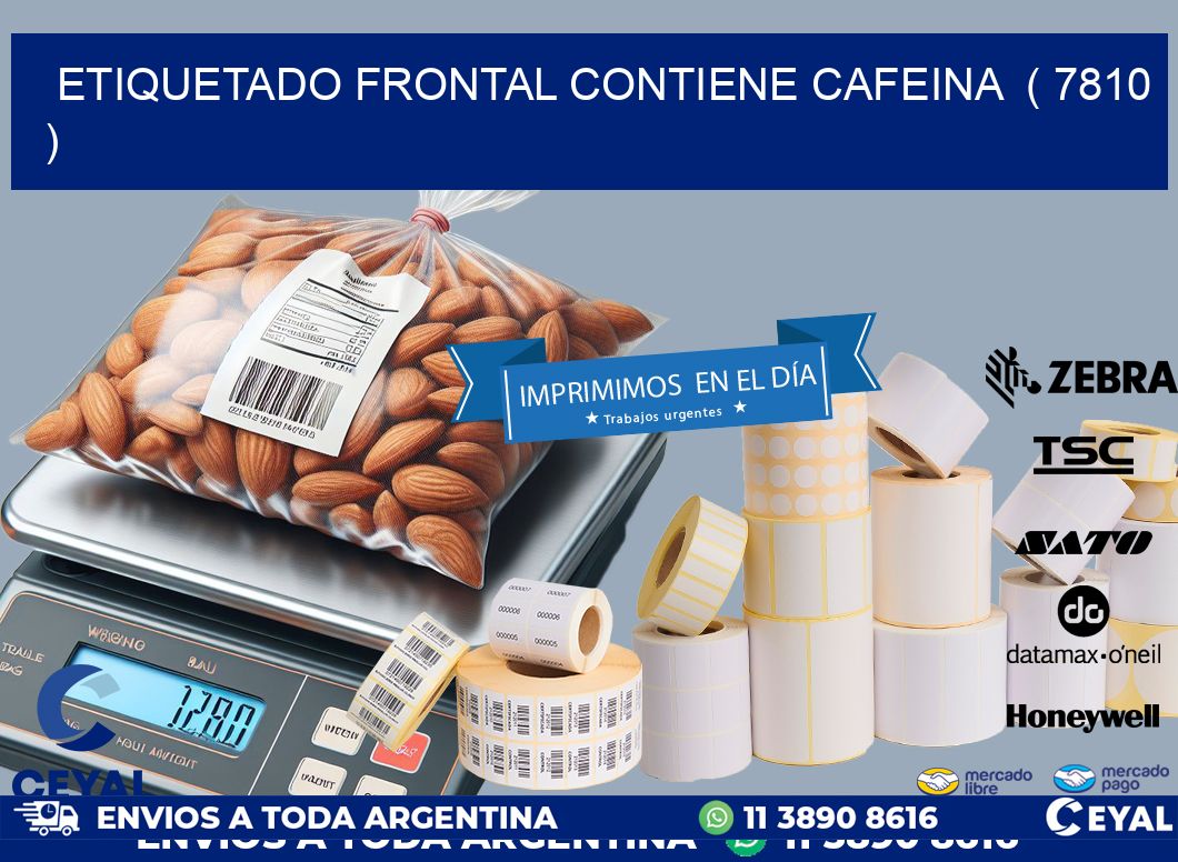 ETIQUETADO FRONTAL CONTIENE CAFEINA  ( 7810 )
