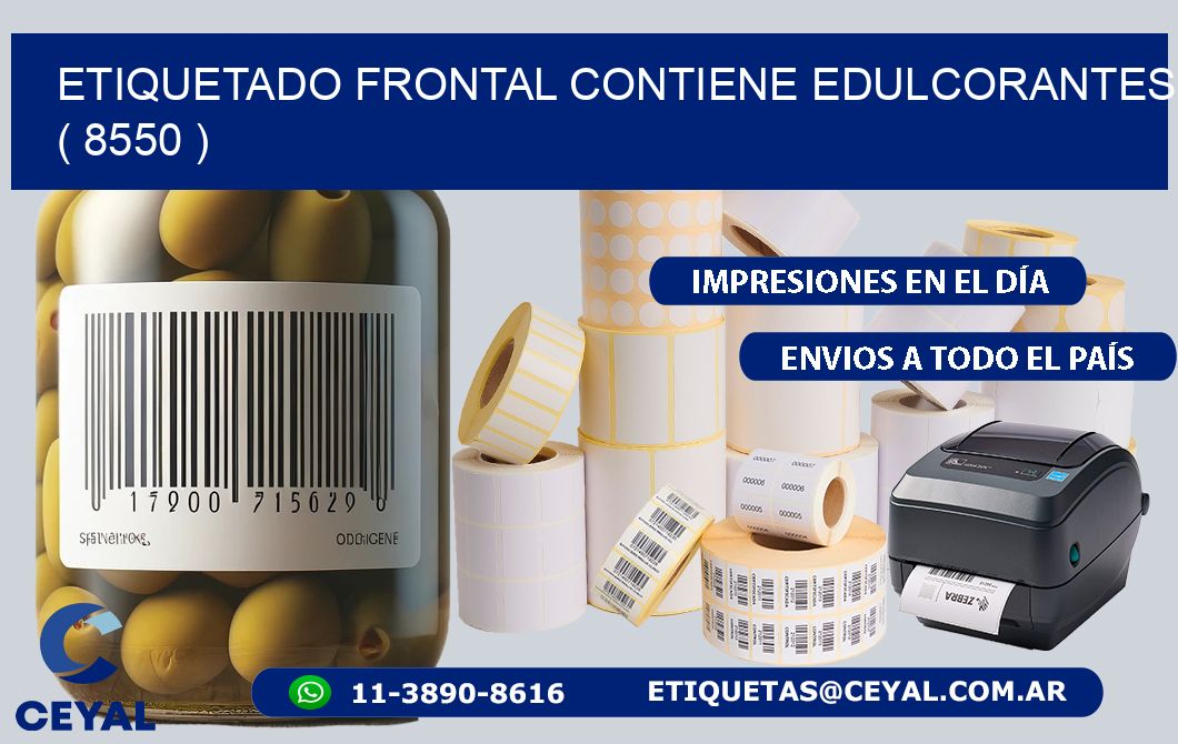 ETIQUETADO FRONTAL CONTIENE EDULCORANTES ( 8550 )