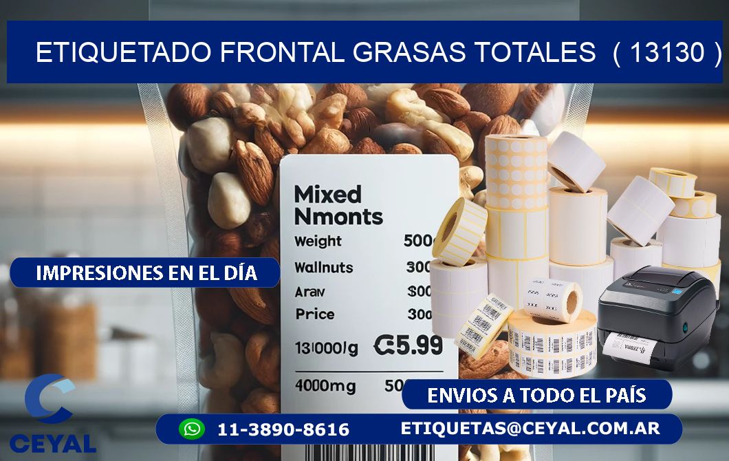 ETIQUETADO FRONTAL GRASAS TOTALES  ( 13130 )