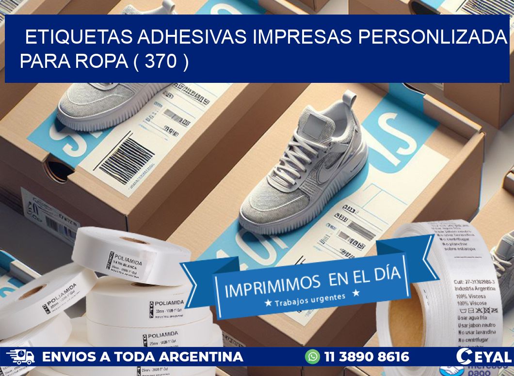 ETIQUETAS ADHESIVAS IMPRESAS PERSONLIZADA PARA ROPA ( 370 )