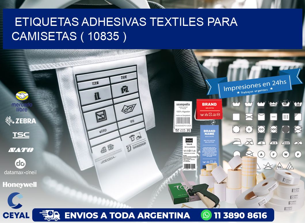 ETIQUETAS ADHESIVAS TEXTILES PARA CAMISETAS ( 10835 )