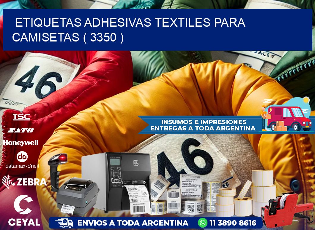 ETIQUETAS ADHESIVAS TEXTILES PARA CAMISETAS ( 3350 )