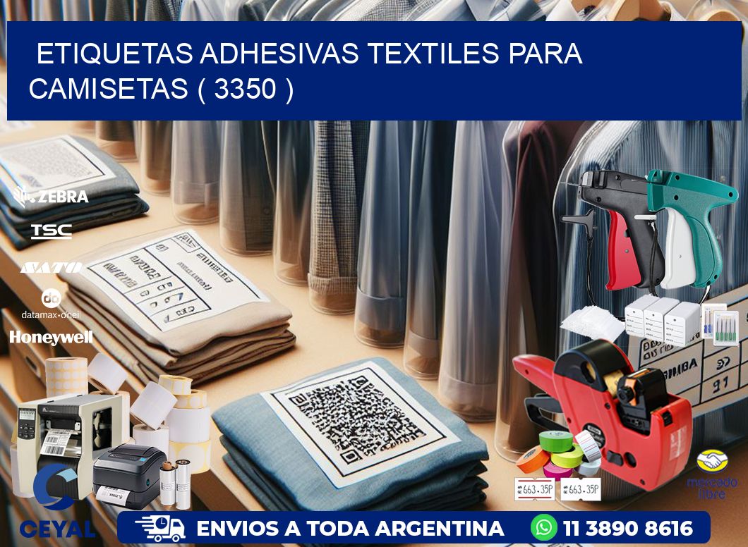 ETIQUETAS ADHESIVAS TEXTILES PARA CAMISETAS ( 3350 )