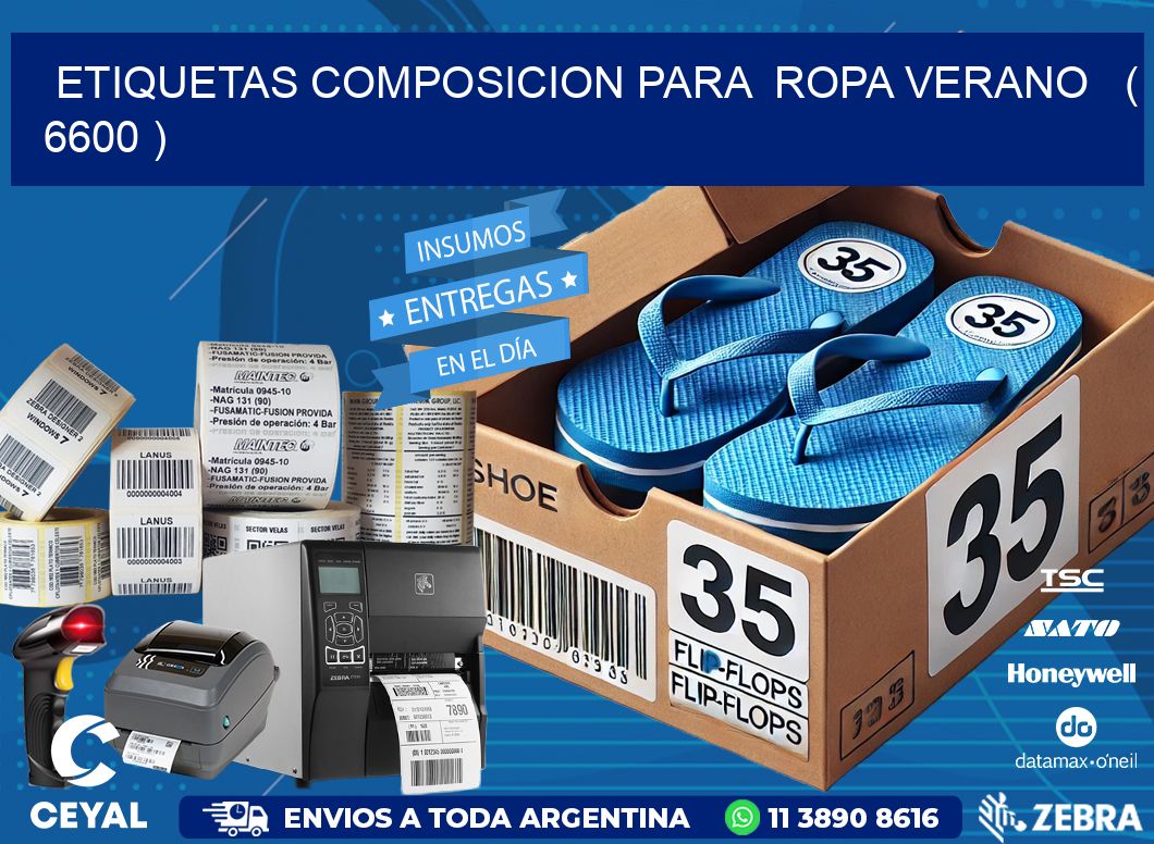 ETIQUETAS COMPOSICION PARA  ROPA VERANO   ( 6600 )