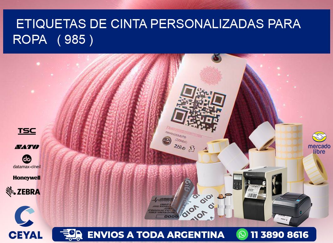 ETIQUETAS DE CINTA PERSONALIZADAS PARA ROPA ( 985 )