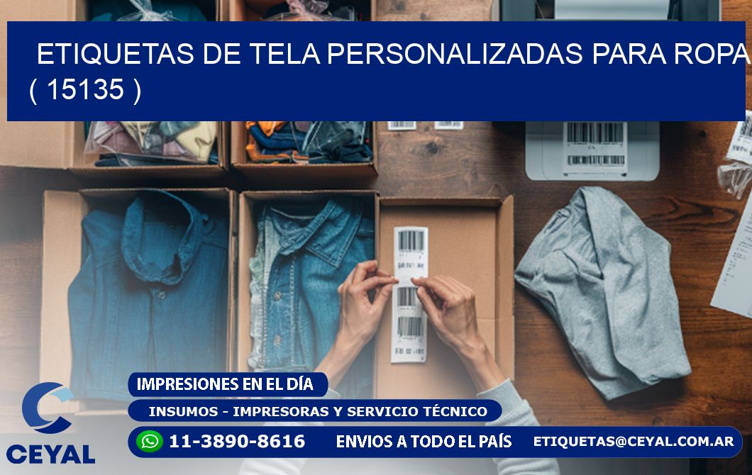 ETIQUETAS DE TELA PERSONALIZADAS PARA ROPA ( 15135 )