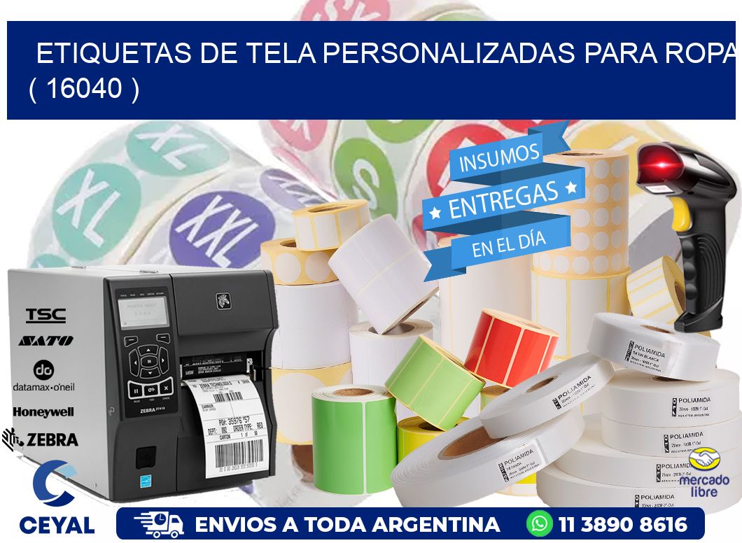 ETIQUETAS DE TELA PERSONALIZADAS PARA ROPA ( 16040 )