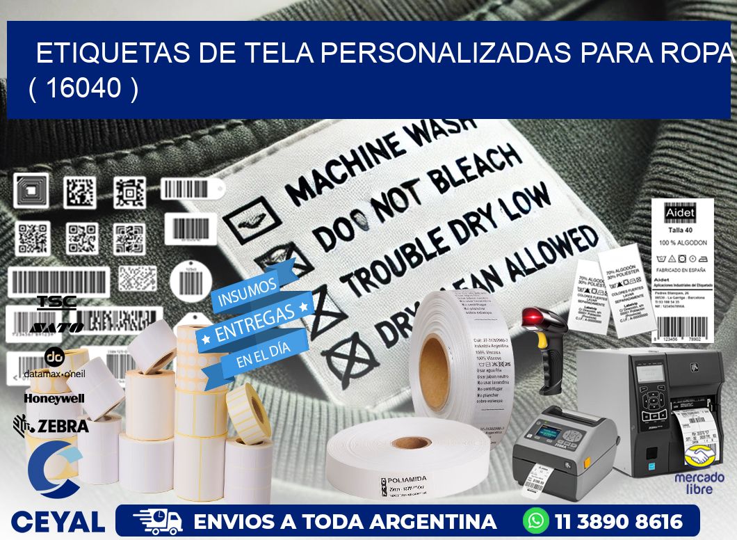 ETIQUETAS DE TELA PERSONALIZADAS PARA ROPA ( 16040 )