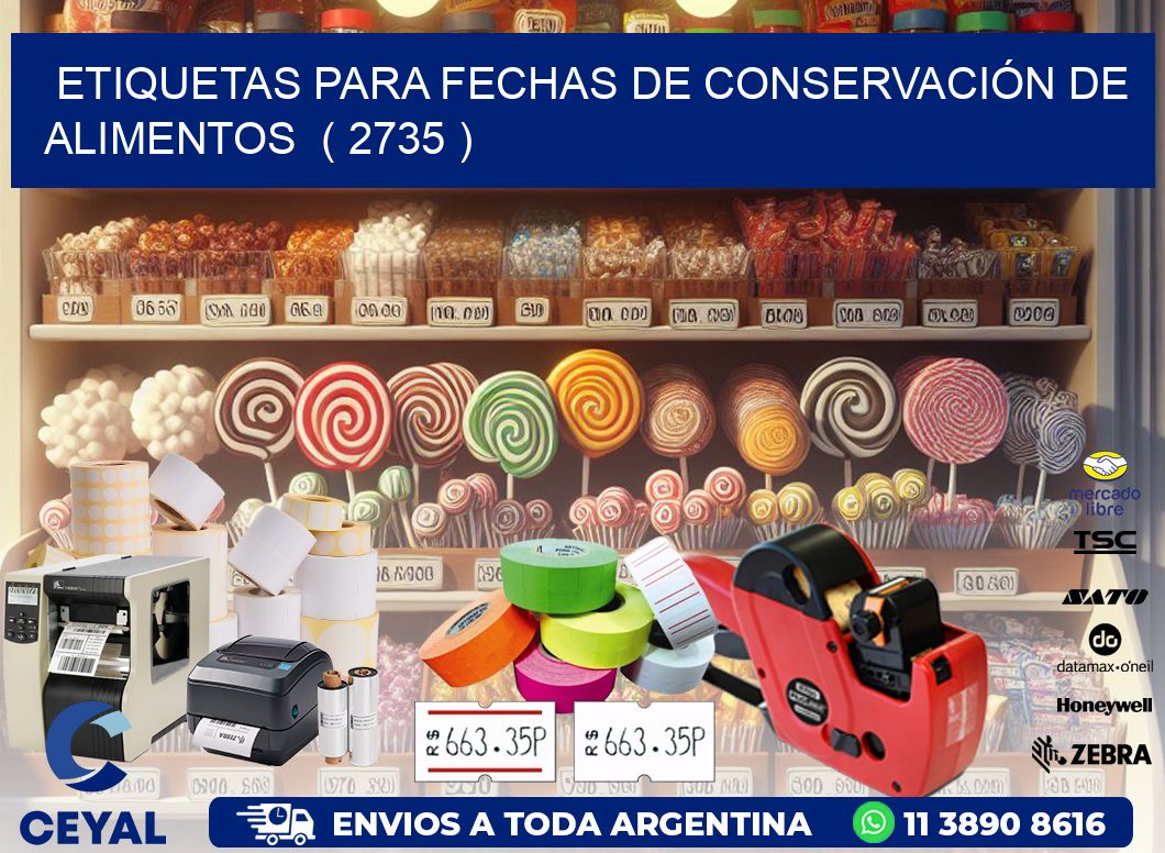 ETIQUETAS PARA FECHAS DE CONSERVACIÓN DE ALIMENTOS ( 2735 )