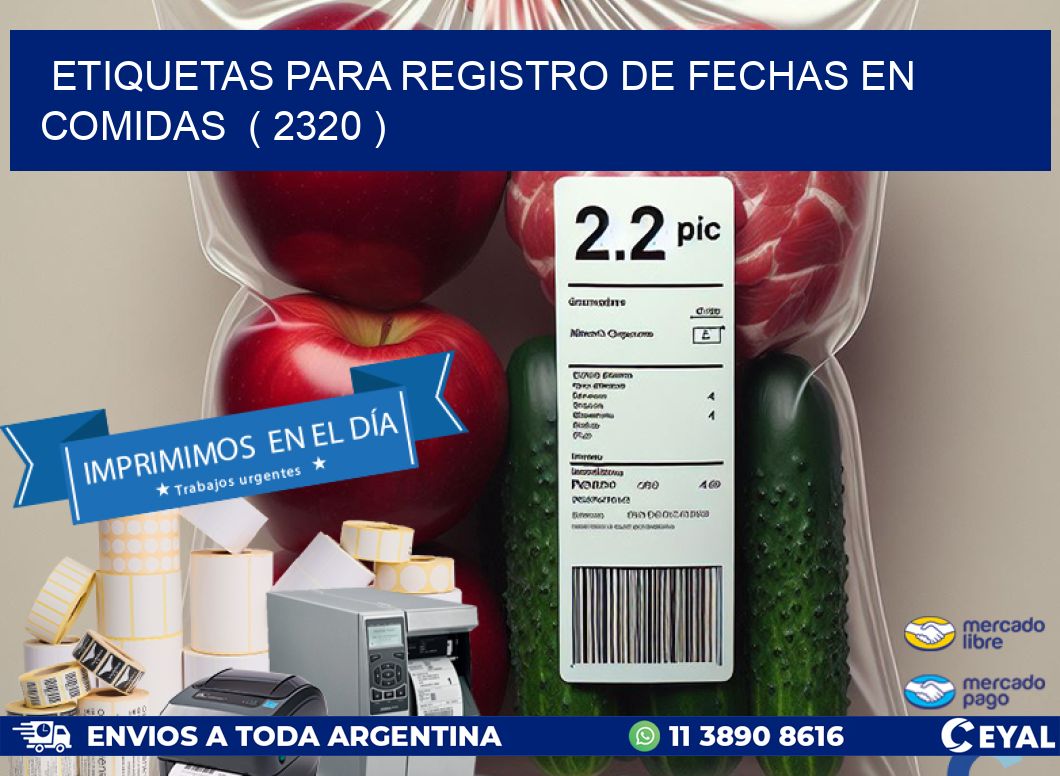 ETIQUETAS PARA REGISTRO DE FECHAS EN COMIDAS  ( 2320 )