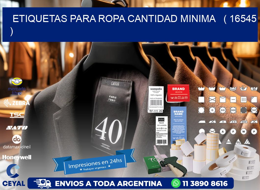 ETIQUETAS PARA ROPA CANTIDAD MINIMA ( 16545 )