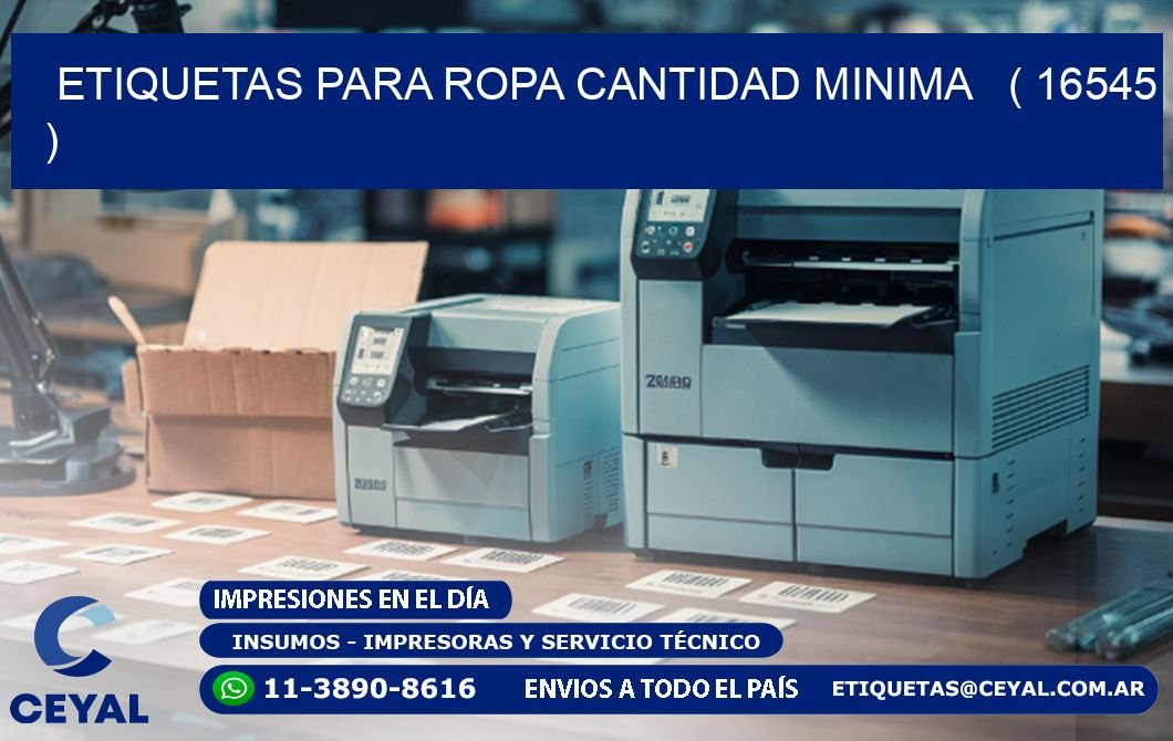 ETIQUETAS PARA ROPA CANTIDAD MINIMA ( 16545 )