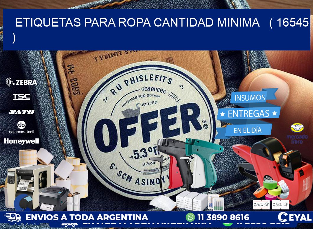 ETIQUETAS PARA ROPA CANTIDAD MINIMA ( 16545 )