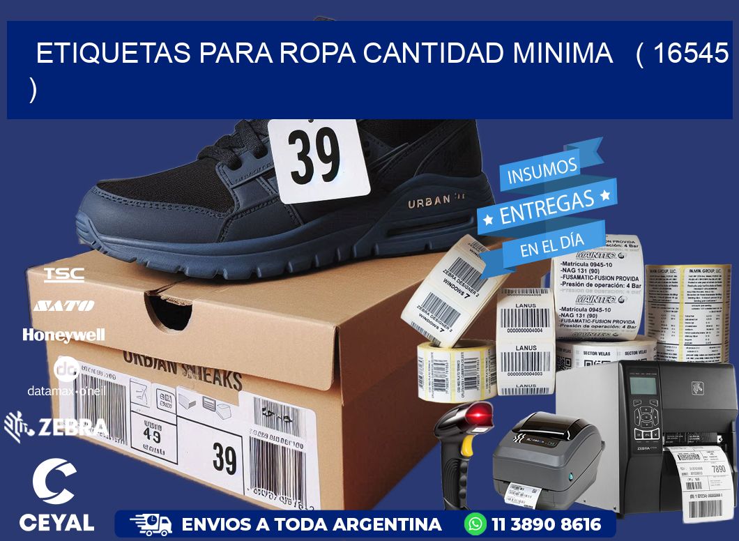 ETIQUETAS PARA ROPA CANTIDAD MINIMA ( 16545 )