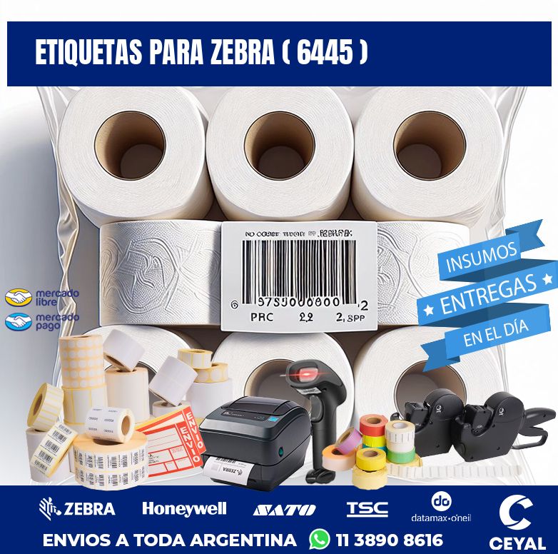 ETIQUETAS PARA ZEBRA ( 6445 )