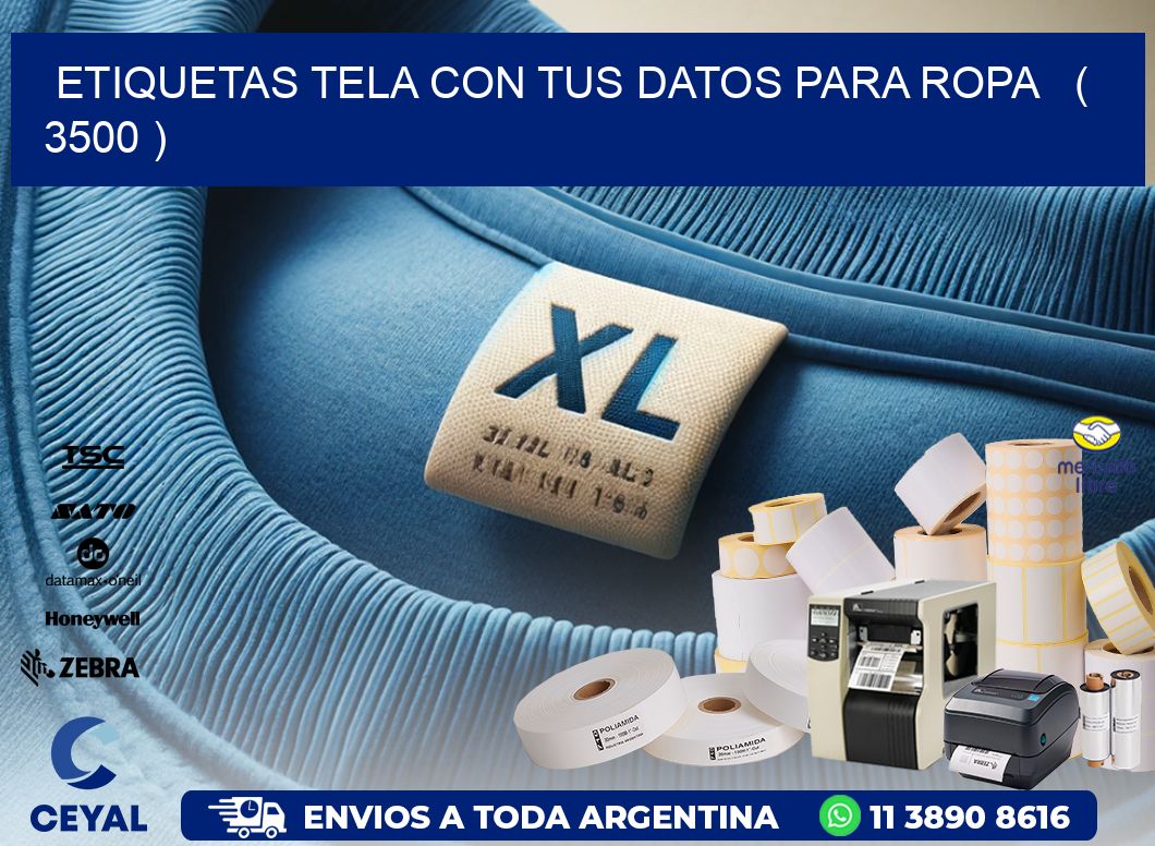 ETIQUETAS TELA CON TUS DATOS PARA ROPA   ( 3500 )