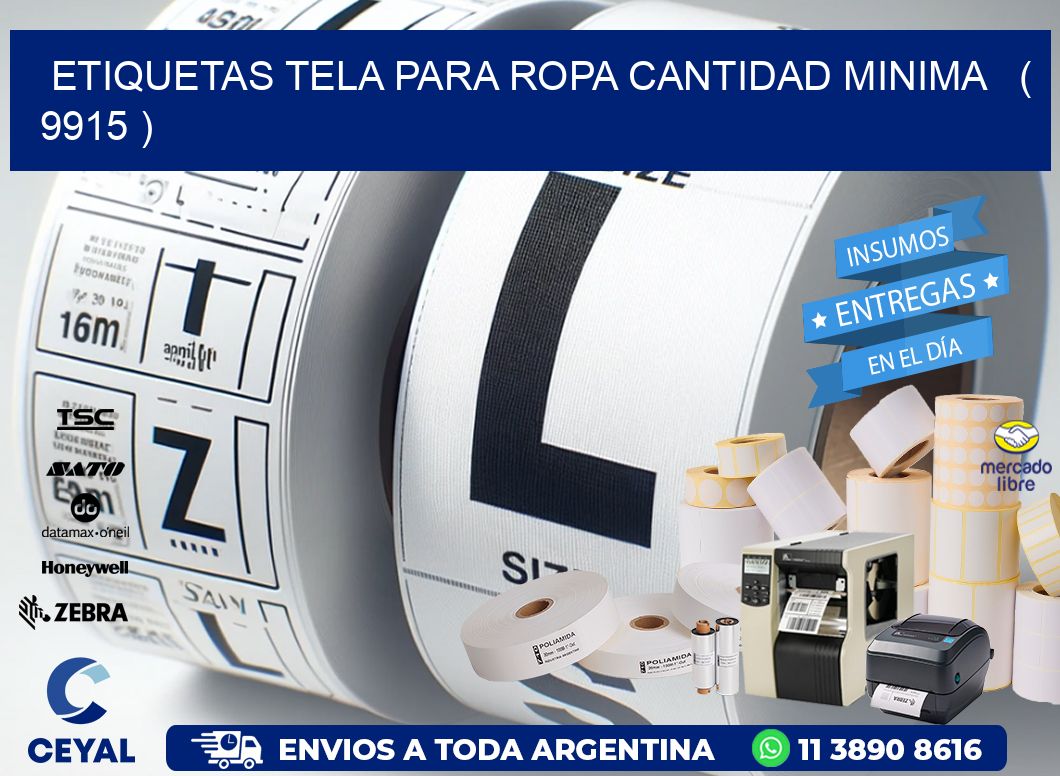 ETIQUETAS TELA PARA ROPA CANTIDAD MINIMA   ( 9915 )