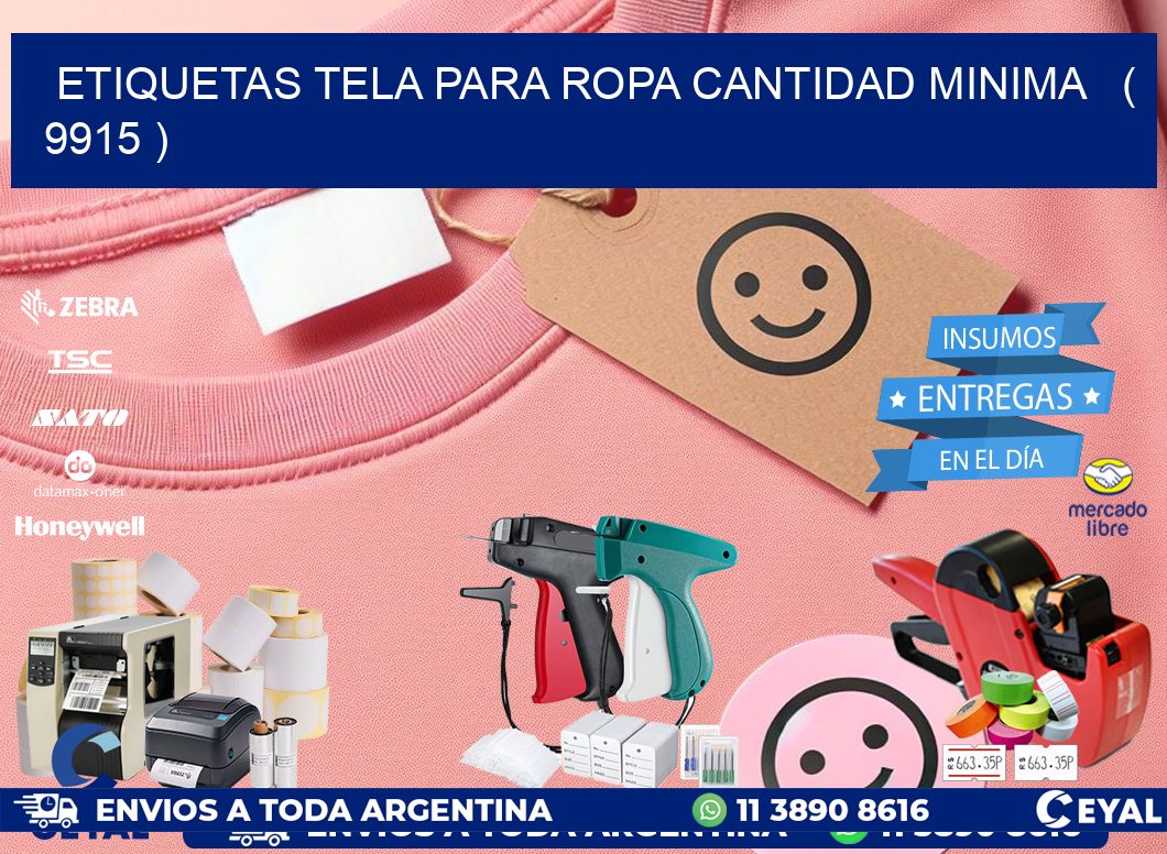 ETIQUETAS TELA PARA ROPA CANTIDAD MINIMA   ( 9915 )