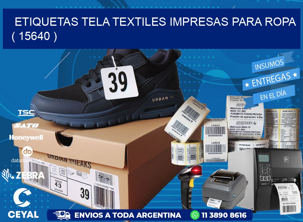 ETIQUETAS TELA TEXTILES IMPRESAS PARA ROPA ( 15640 )