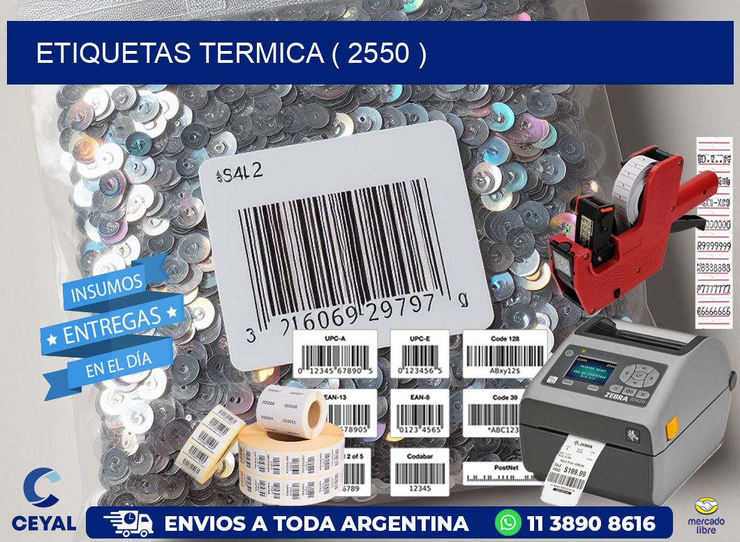 ETIQUETAS TERMICA ( 2550 )