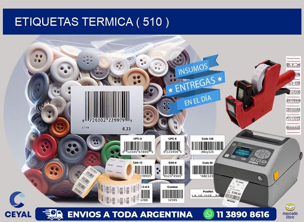 ETIQUETAS TERMICA ( 510 )
