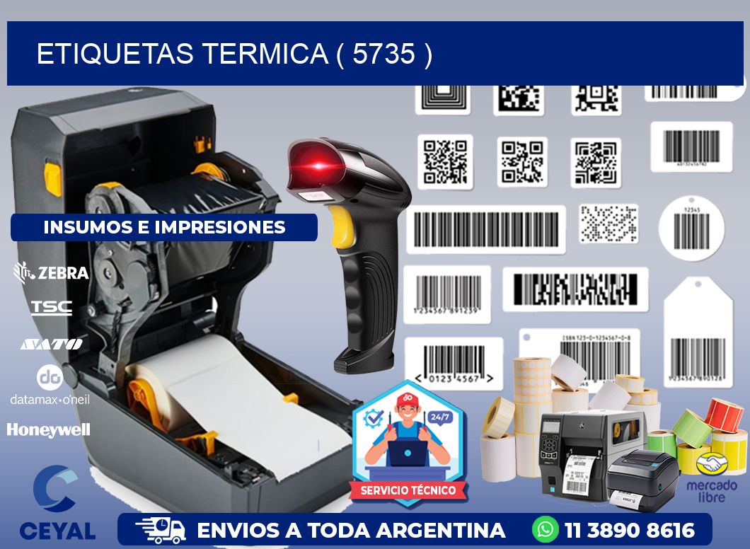 ETIQUETAS TERMICA ( 5735 )