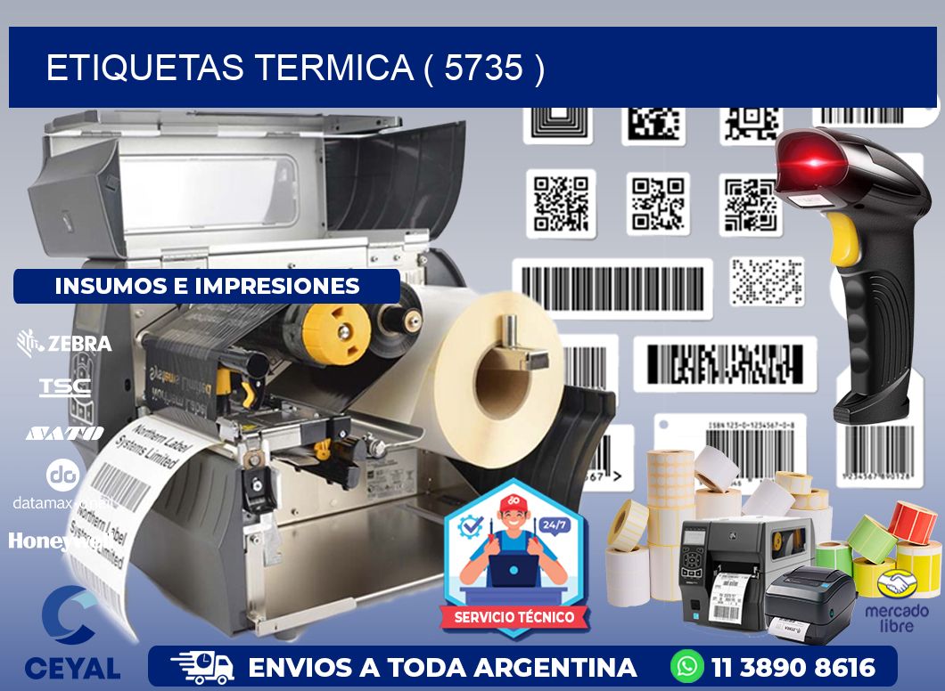 ETIQUETAS TERMICA ( 5735 )