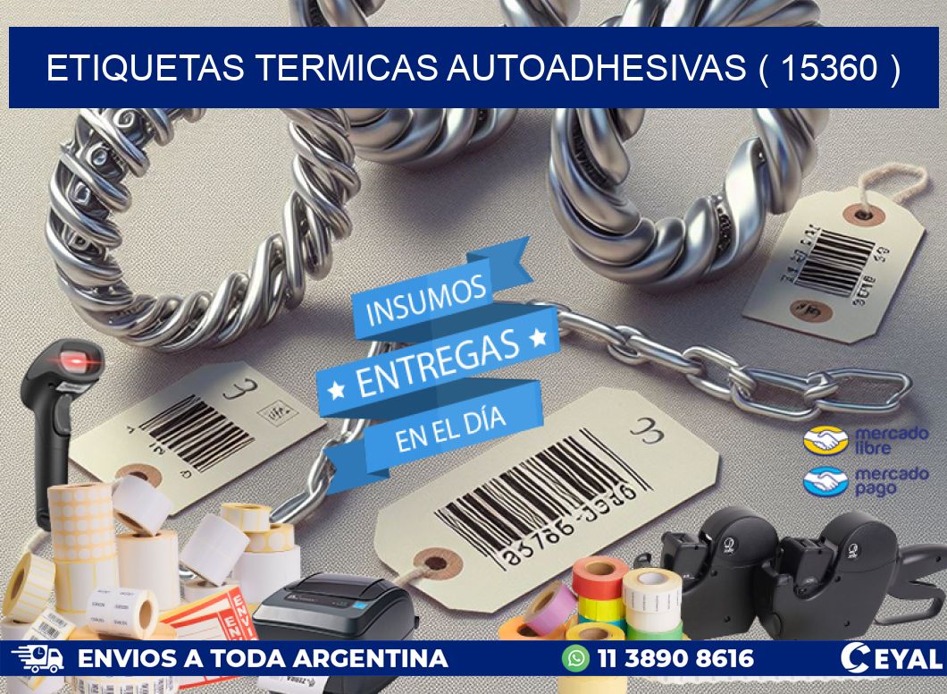 ETIQUETAS TERMICAS AUTOADHESIVAS ( 15360 )