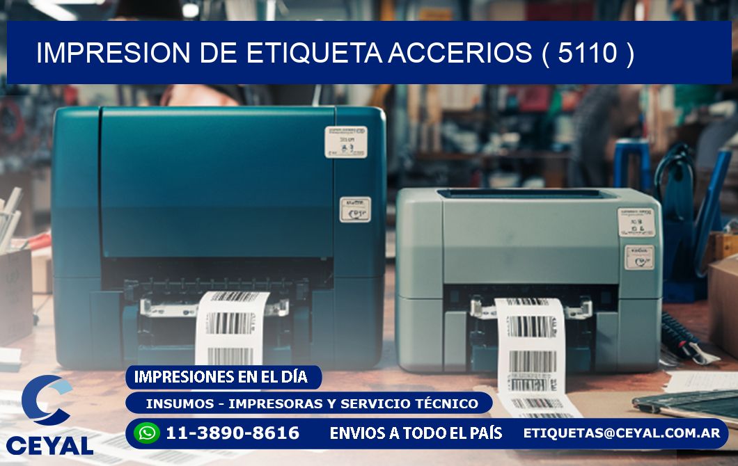 IMPRESION DE ETIQUETA ACCERIOS ( 5110 )