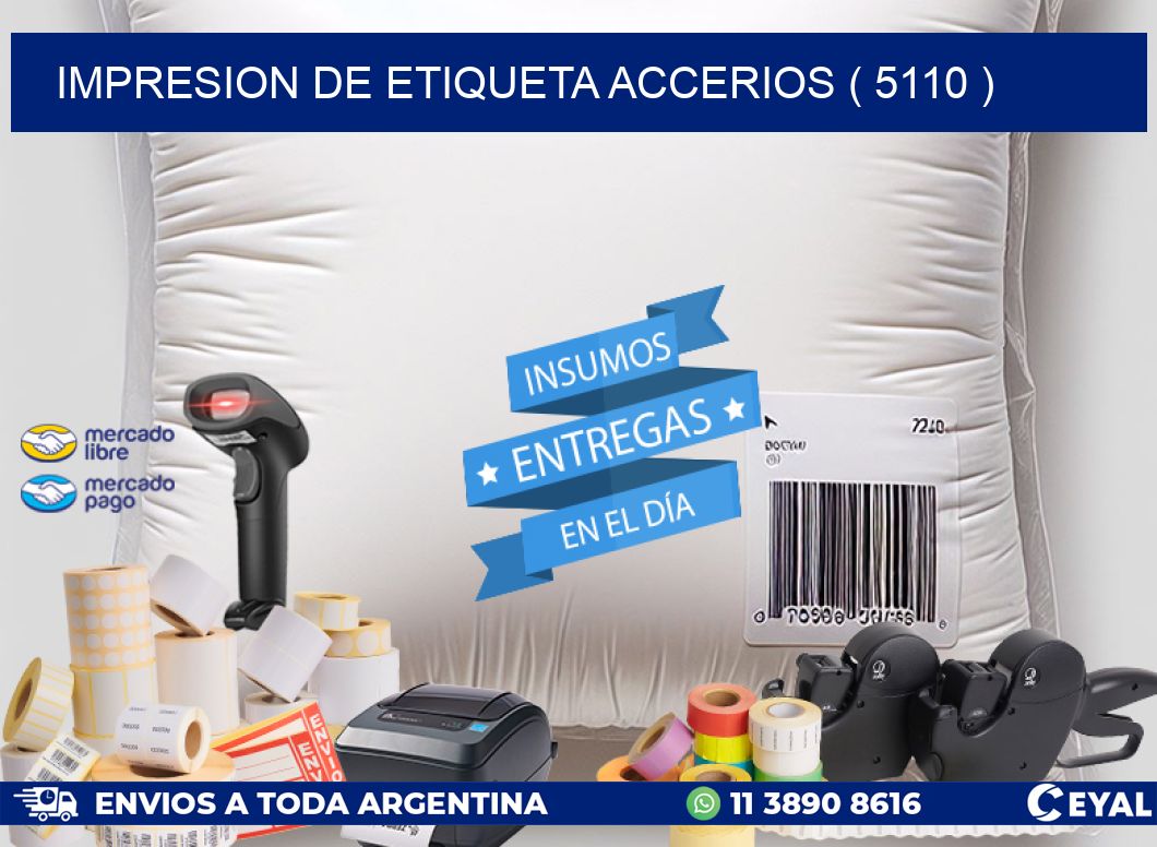 IMPRESION DE ETIQUETA ACCERIOS ( 5110 )