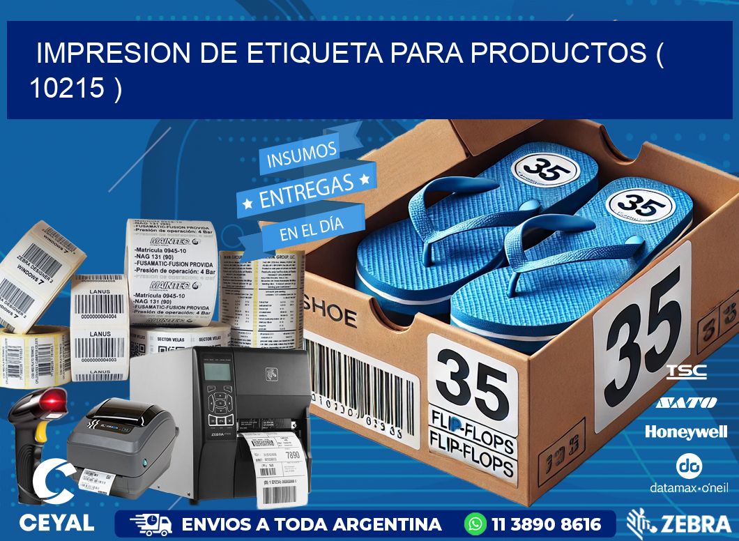 IMPRESION DE ETIQUETA PARA PRODUCTOS ( 10215 )