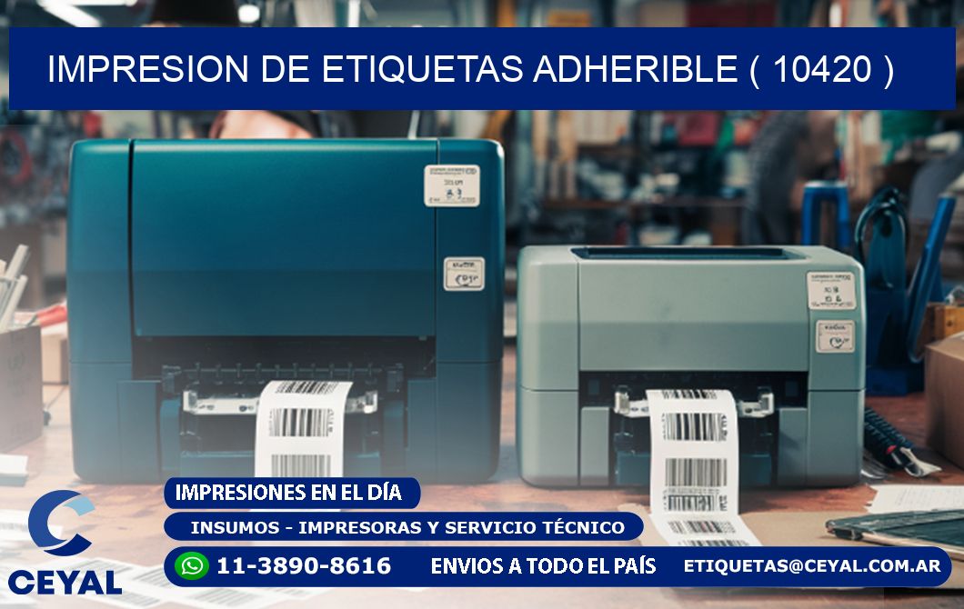IMPRESION DE ETIQUETAS ADHERIBLE ( 10420 )