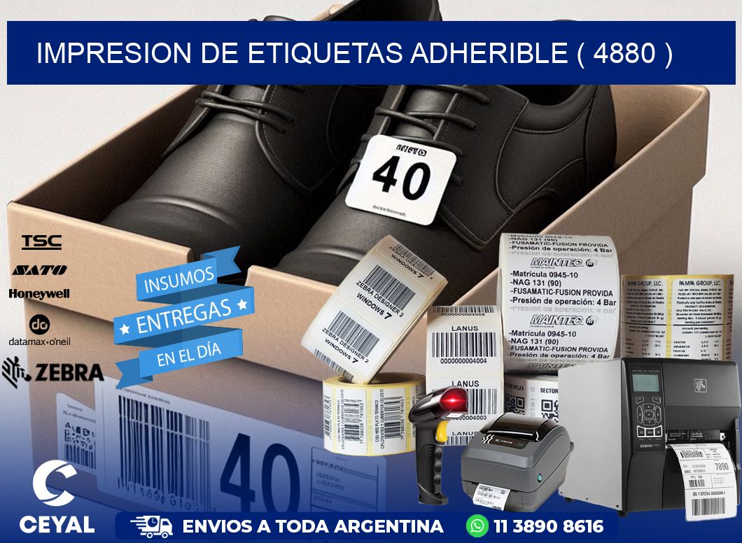 IMPRESION DE ETIQUETAS ADHERIBLE ( 4880 )