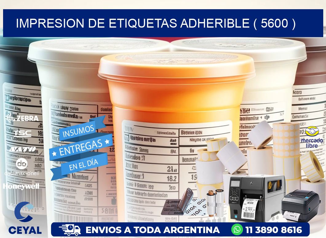 IMPRESION DE ETIQUETAS ADHERIBLE ( 5600 )