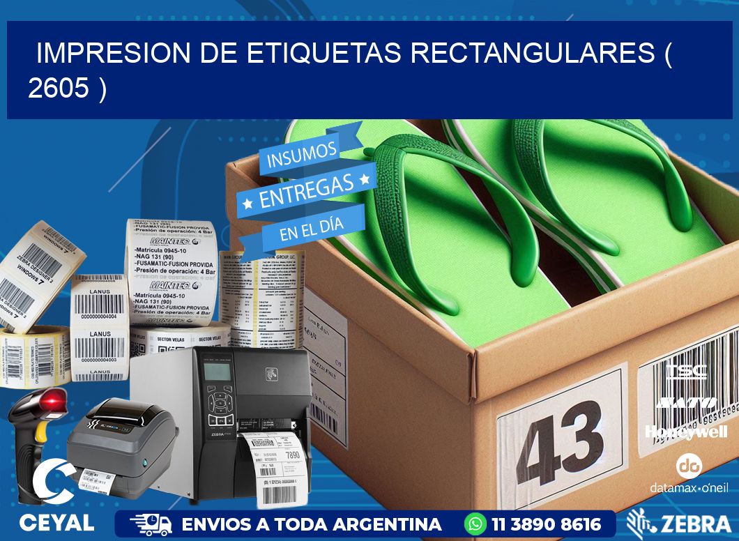 IMPRESION DE ETIQUETAS RECTANGULARES ( 2605 )