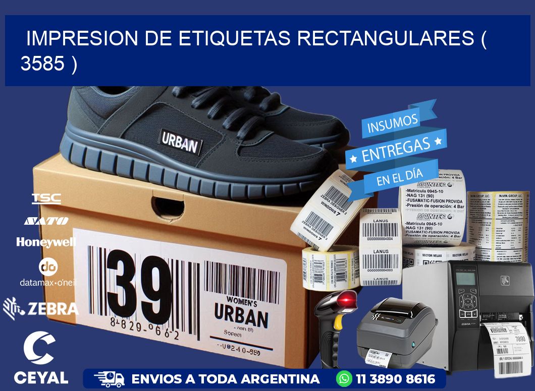 IMPRESION DE ETIQUETAS RECTANGULARES ( 3585 )