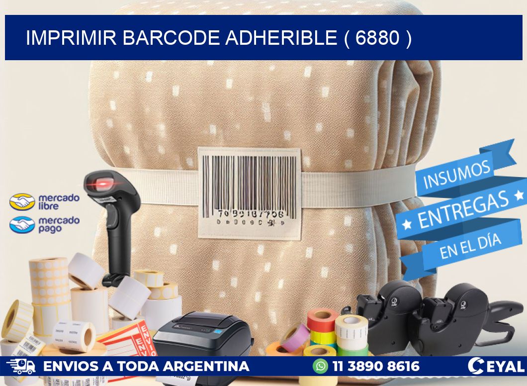 IMPRIMIR BARCODE ADHERIBLE ( 6880 )