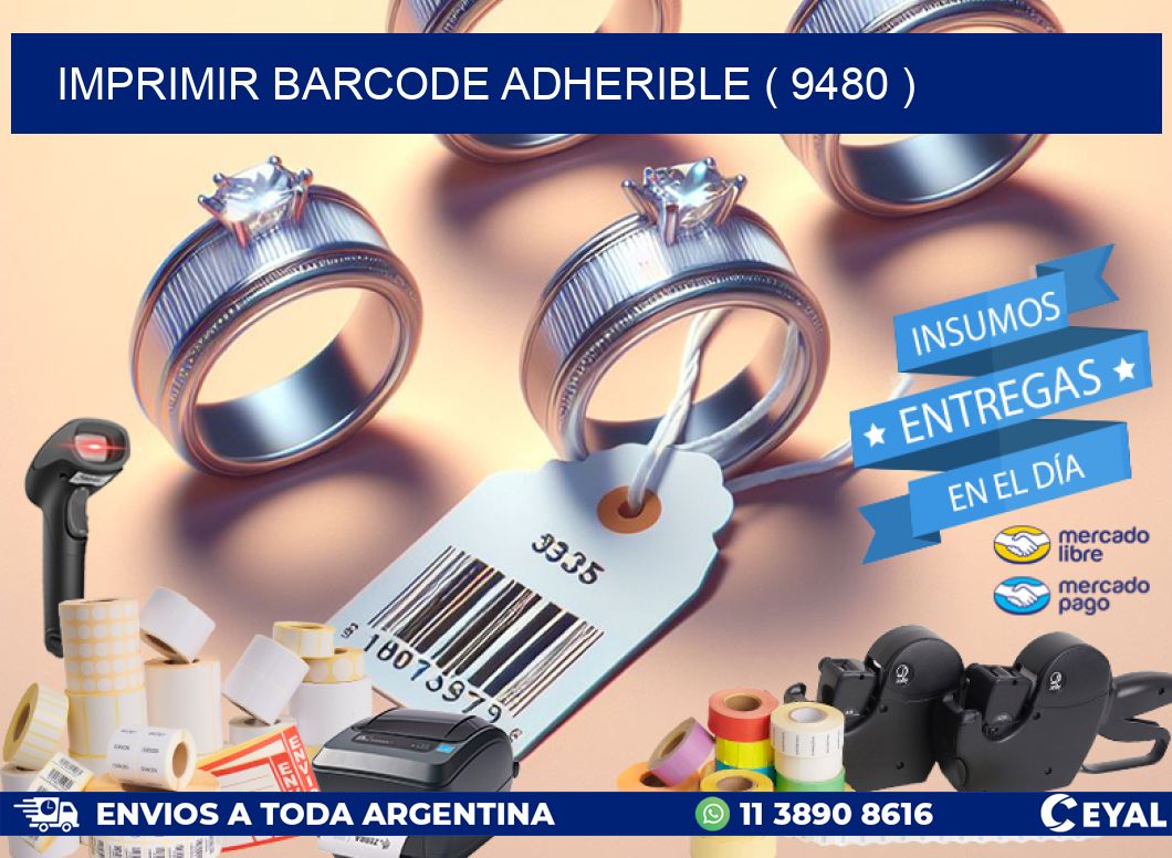 IMPRIMIR BARCODE ADHERIBLE ( 9480 )