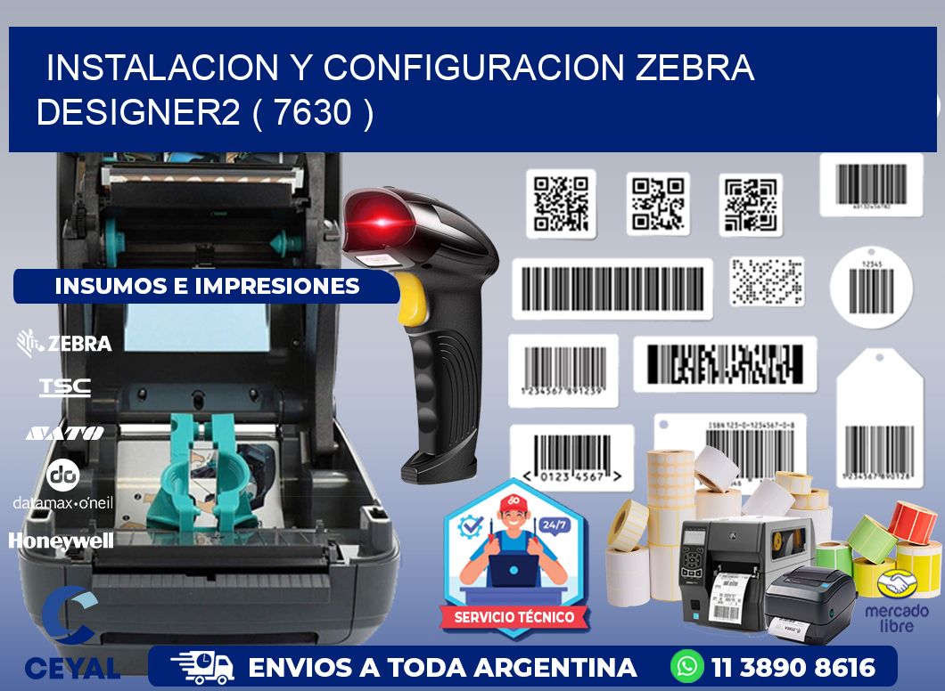 INSTALACION Y CONFIGURACION ZEBRA DESIGNER2 ( 7630 )