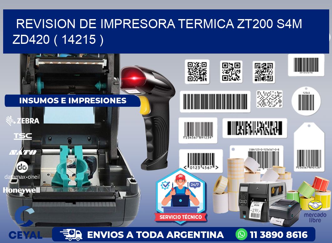 REVISION DE IMPRESORA TERMICA ZT200 S4M ZD420 ( 14215 )