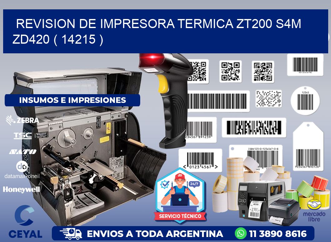 REVISION DE IMPRESORA TERMICA ZT200 S4M ZD420 ( 14215 )