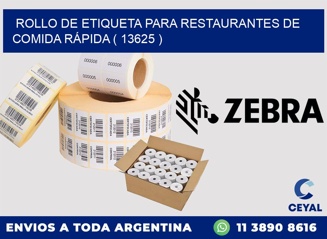 ROLLO DE ETIQUETA PARA RESTAURANTES DE COMIDA RÁPIDA ( 13625 )