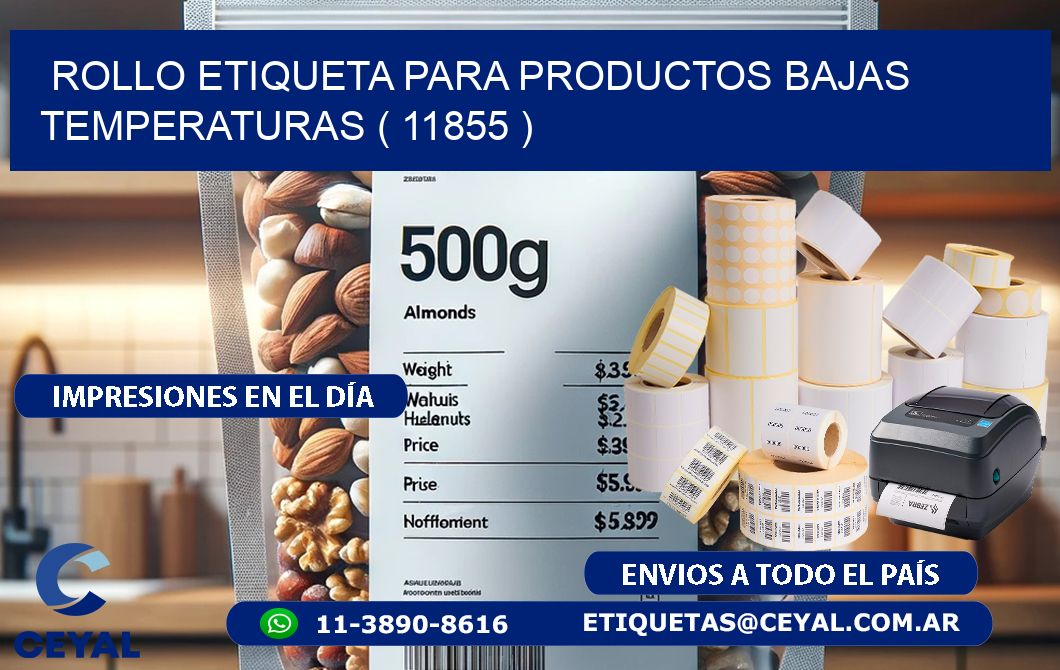 ROLLO ETIQUETA PARA PRODUCTOS BAJAS TEMPERATURAS ( 11855 )