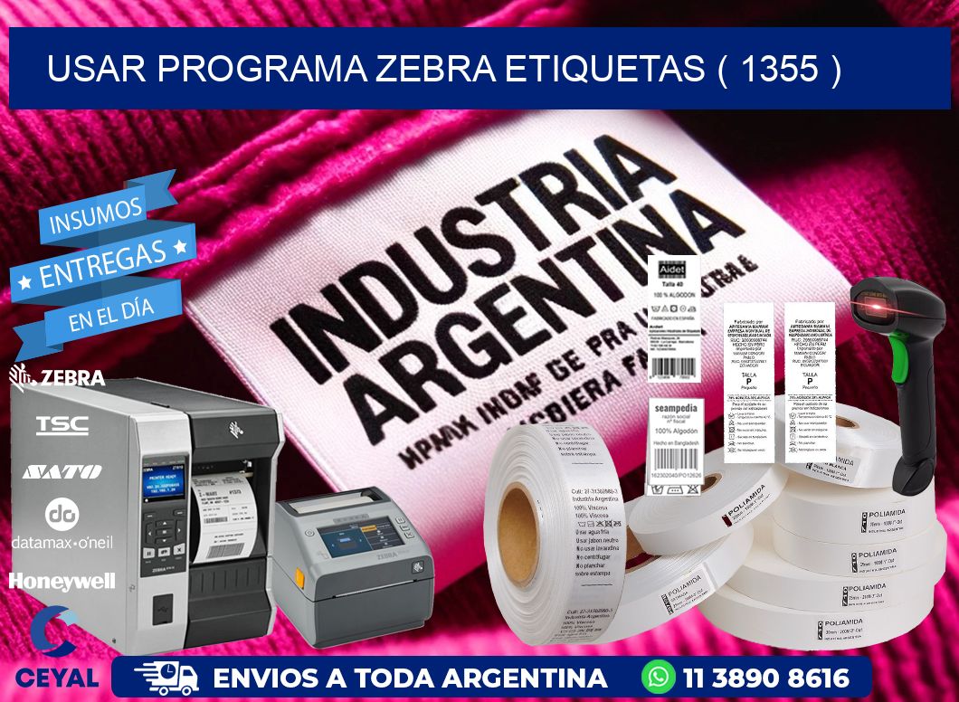 USAR PROGRAMA ZEBRA ETIQUETAS ( 1355 )